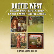 West, Dottie - Careless Hands/Have You Heard/I'm Only a Woman,/Country Sunshine