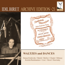 Biret, Idil - Bartok, Chopin & Debussy: Idil Biret Archive Edition, Vol. 21: Waltzes and Dances
