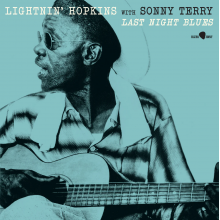 Hopkins, Lightnin' & Sonny Terry - Last Night Blues