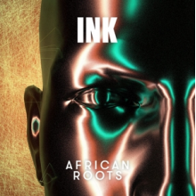 Ink - African Roots