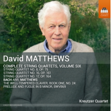 Kreutzer Quartet - Matthews: Complete String Quartets Volume Six
