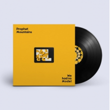 Prophet - We Had No Model