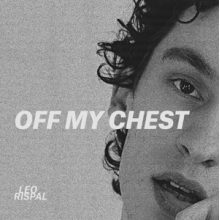 Rispal, Leo - Off My Chest