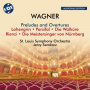 Saint Louis Symphony Orchestra - Wagner: Preludes & Overtures/Lohengrin/Parsifal; Die Walkure/Rienzi/Die Meistersinger von Nurnberg