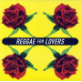 V/A - Reggae For Lovers