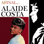Costa, Alaide - A Final