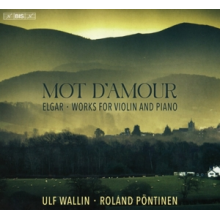 Wallin, Ulf & Roland Pontinen - Elgar: Mot D Amour - Works For Violin and Piano
