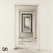 Actesix - Un Lieu a Soi