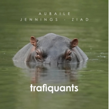 Aubaile, David - Trafiquants