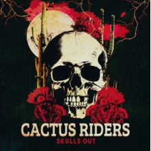 Cactus Riders - Skulls Out