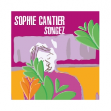 Cantier, Sophie - Songez
