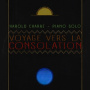 Charre , Harold - Voyage Vers La Consolation