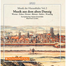 Europaisches Hanse-Ensemble - Paul Siefert: Musik Der Hansestadte Vol.2: Musik Aus Dem Alten Danzig