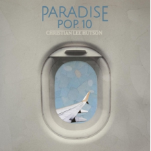 Hutson, Christian Lee - Paradise Pop. 10