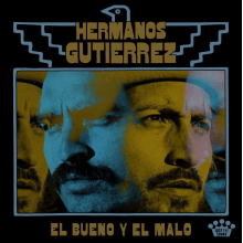 Hermanos Gutierrez - El Bueno Y El Malo