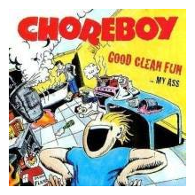 Choreboy - Good Clean Fun