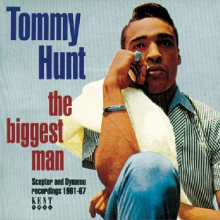 Hunt, Tommy - Biggest Man