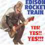 Edison Rocket Train - Yes!Yes!!Yes!!!