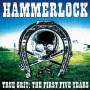 Hammerlock - True Grit: 1st Five Years