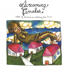 Screaming Females - What If Someone is Watching Their Tv?