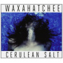Waxahatchee - Cerulean Salt