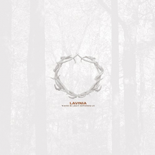 Lavinia - There is a Light Between Us
