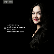 Scholtes, Lestari - A Private Story - Frederic Chopin Piano Works