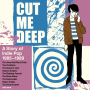 V/A - Cut Me Deep - a Story of Indie Pop 1985-1989