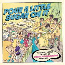 V/A - Pour a Little Sugar On It - the Chewy, Chewy Sounds of American Bubblegum 1966-1971