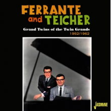 Ferrante & Teicher - Grand Twins of the Twin Grands, 1952-1962