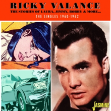 Valance, Ricky - The Stories of Laura, Jimmy, Bobby & More - the Singles 1960-1962