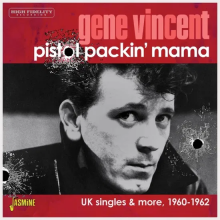 Vincent, Gene - Pistol Packin Mama - Uk Singles & More, 1960-1962