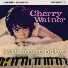 Wainer, Cherry - Wait For It, Baby!