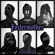 Fostermother - Echo Manor