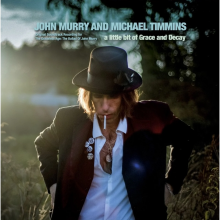 Murry, John & Michael Timmins - A Little Bit of Grace and Decay