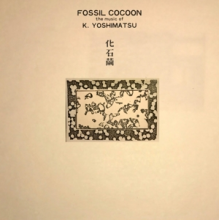 Yoshimatsu, K - Fossil Cocoon
