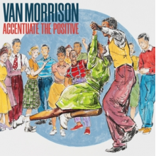 Morrison, Van - Accentuate the Positive