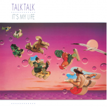 Talk Talk - It's My Life