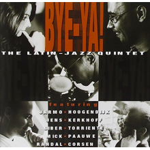 Bye-Ya! - Bye-Ya! the Latin Jazz Quintet
