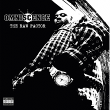 Omniscence - The Raw Factor