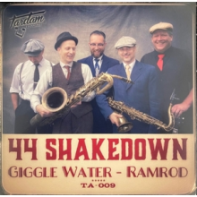 44 Shakedown - 7-Giggle Water / Ramrod