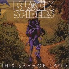 Black Spiders - This Savage Land