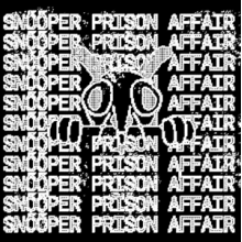 Snooper & Prison Affair - 7-Split