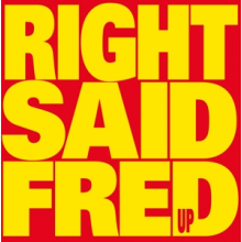 Right Said Fred - Up