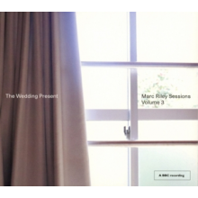 Wedding Present - Marc Riley Sessions Volume 3