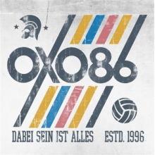 Oxo 86 - Dabei Sein Ist Alles