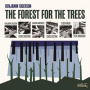 Sigerson, Benjamin - The Forest For the Trees
