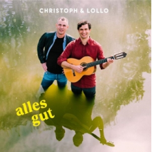 Christoph & Lollo - Alles Gut