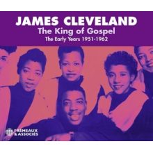 Cleveland, James - The King of Gospe, the Early Years 1951-1962