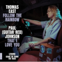 East, Thomas & Paul Johnson - 7-Follow the Rainbow / That I Love You